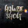 Hawze - Shout - Single