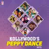Various Artists - Kollywood Peppy Dance Hits